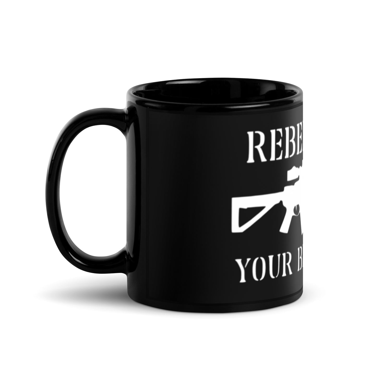 Rebellion is Your Birthright AR-15 Black Glossy Mug