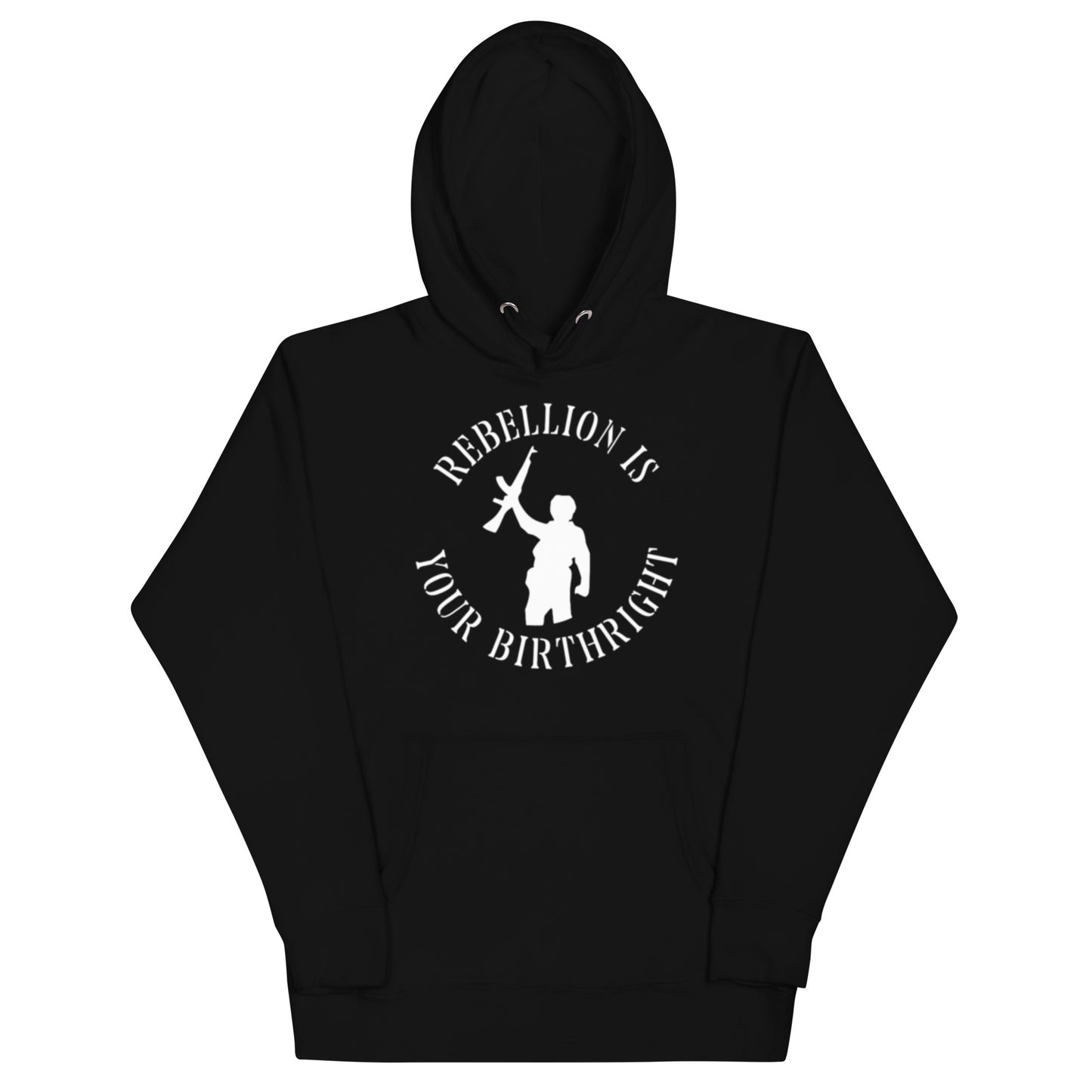Rebellion is Your Birthright Hoodie