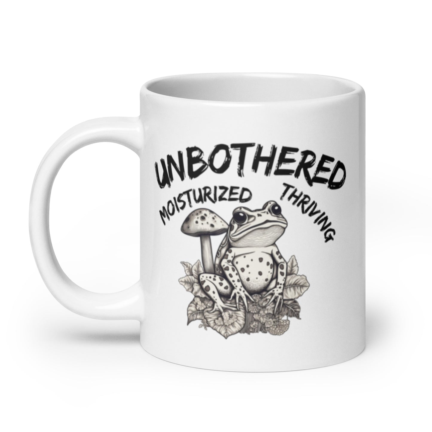 Unbothered, Moisturized, Thriving Mug